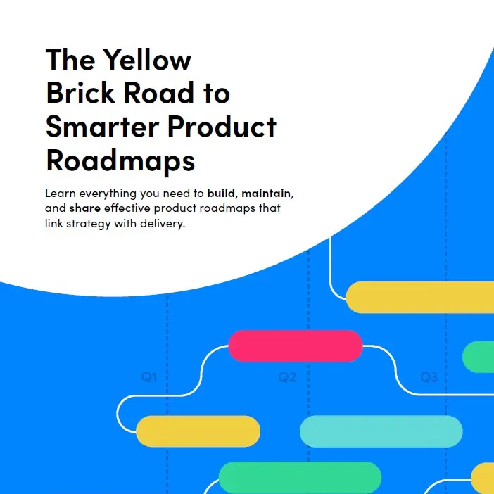 Craft.io | eBook | The Yellow Brick Road To Smarter Product Roadmaps